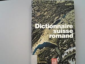 Dictionnaire suisse romand : Particularites lexicales du francais contemporain.