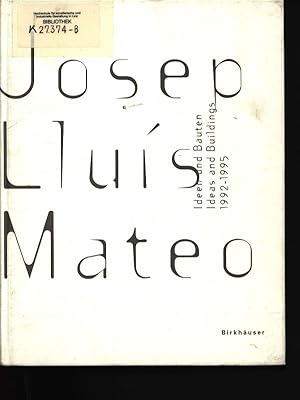 Seller image for Josep Llus Mateo Ideen und Bauten ; 1992 - 1995 for sale by Antiquariat Bookfarm
