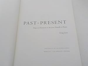 Bild des Verkufers fr Past - present Essays on historicism in art from Donatello to Picasso zum Verkauf von Antiquariat Bookfarm