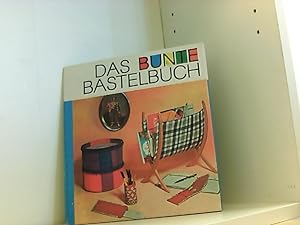 Seller image for Das bunte Bastelbuch - Geschenke aus einfachen Mitteln. for sale by Book Broker