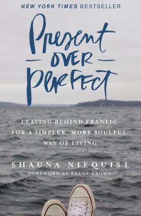 Seller image for Present Over Perfect: Leaving Behind Frantic for a Simpler, More Soulful Way of Living for sale by ChristianBookbag / Beans Books, Inc.