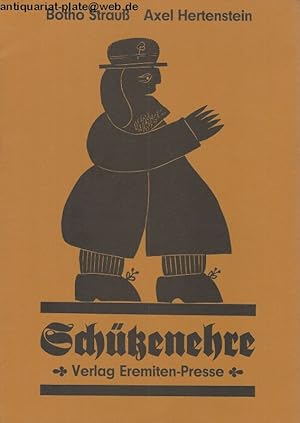 Schützenehre. Erzählung. Text von Botho Strauss. Linolschnitte von Axel Hertenstein.