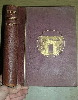 Imagen del vendedor de The History, Topography and Antiquities Of Highgate In The County Of Middlesex a la venta por Neo Books