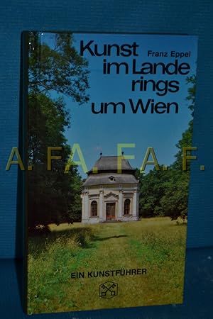 Seller image for Kunst im Lande rings um Wien for sale by Antiquarische Fundgrube e.U.