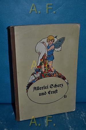 Seller image for Allerlei Scherz und Ernst : Ausgew. fr Schule u. Haus. for sale by Antiquarische Fundgrube e.U.