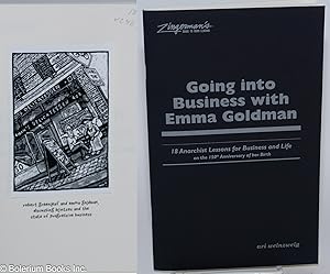 Bild des Verkufers fr Going into business with Emma Goldman. 18 anarchist lessons for business and life on the 150th anniversary of her birth zum Verkauf von Bolerium Books Inc.