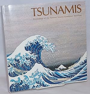 Tsunamis; Proceedings of the National Science Foundation Workshop; May 1979