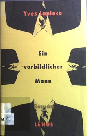Seller image for Ein vorbildlicher Mann : Roman. for sale by books4less (Versandantiquariat Petra Gros GmbH & Co. KG)