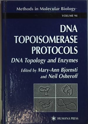 Immagine del venditore per DNA Topoisomerase Protocols: VOL.I: DNA Topology and Enzymes. Methods in Molecular Biology, Band 94; venduto da books4less (Versandantiquariat Petra Gros GmbH & Co. KG)