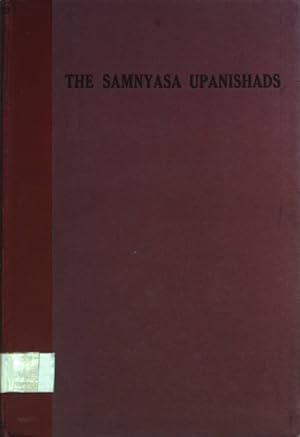 Bild des Verkufers fr The Samnyasa Upanishads with the commentary of the Sri Upanishad-Brahma-Yogin. zum Verkauf von books4less (Versandantiquariat Petra Gros GmbH & Co. KG)