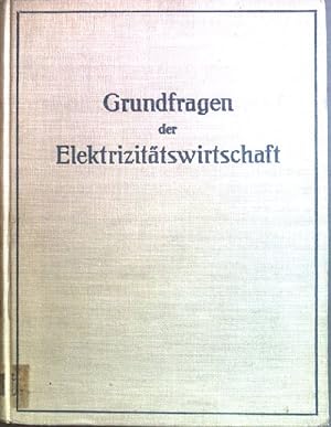 Fortleitung und Verteilung elektrischer Energie - in: Grundfragen der Elektrizitätswirtschaft; Vo...