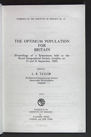 Seller image for The Optimum Population for Britain. Institute of Biological Symposium: No. 19. for sale by books4less (Versandantiquariat Petra Gros GmbH & Co. KG)