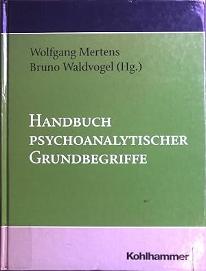 Bild des Verkufers fr Handbuch psychoanalytischer Grundbegriffe. zum Verkauf von books4less (Versandantiquariat Petra Gros GmbH & Co. KG)
