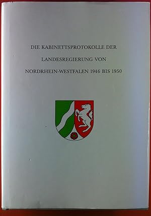 Seller image for Die Kabinettsprotokolle der Landesregierung von Nordrhein-Westfalen 1946-1950, TEIL 2: Dokumente 207-506, Verzeichnisse, Register for sale by biblion2