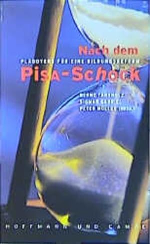 Seller image for Nach dem PISA-Schock : Pldoyers fr eine Bildungsreform. Bernd Fahrholz . (Hrsg.). [Mit Beitr. von Gabriele Behler .] for sale by NEPO UG