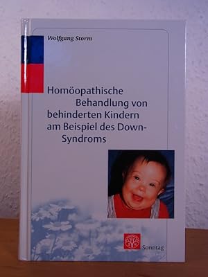 Image du vendeur pour Homopathische Behandlung von behinderten Kindern am Beispiel des Down-Syndroms mis en vente par Antiquariat Weber