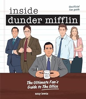 Immagine del venditore per Inside Dunder Mifflin : The Ultimate Fan's Guide to The Office venduto da GreatBookPrices
