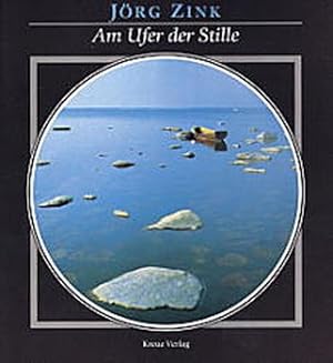 Bild des Verkufers fr Am Ufer der Stille zum Verkauf von Versandantiquariat Felix Mcke