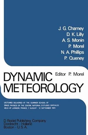 Dynamic Meteorology. Summer School of Space Physics. Lectures delivered in Lannion (France) from ...