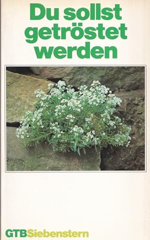 Immagine del venditore per Du sollst getrstet werden. / Gtersloher Taschenbcher Siebenstern ; 356. venduto da Versandantiquariat Nussbaum