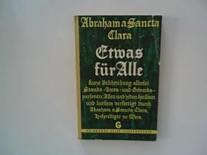 Bild des Verkufers fr Etwas fr Alle, Kurze Beschreibung allerlei Stands-, Amts- und Gewerbspersonen. zum Verkauf von ANTIQUARIAT FRDEBUCH Inh.Michael Simon