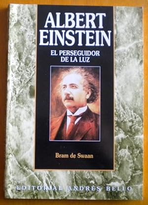 Albert Einstein. El perseguidor de la luz