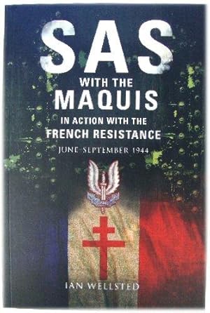 Bild des Verkufers fr SAS with the Maquis: In Action with the French Resistance, June-September 1944 zum Verkauf von PsychoBabel & Skoob Books