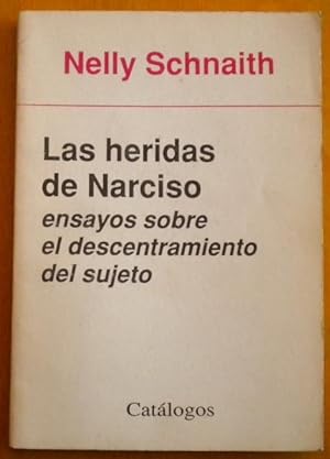 Seller image for Las heridas de Narciso. Ensayos sobre el descentramiento del sujeto for sale by Libreria Ninon