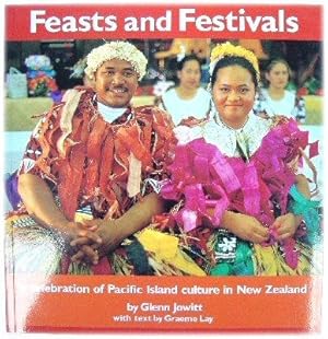 Seller image for Feasts and Festivals: A Celebration of Pacific Island Culture in New Zealand for sale by PsychoBabel & Skoob Books