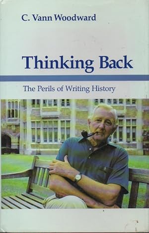 Immagine del venditore per Thinking Back_The Perils of Writing History venduto da San Francisco Book Company