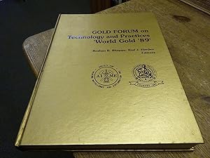 Imagen del vendedor de Gold Forum on Technology and Practices-World Gold '89' a la venta por bookworms of Cromer