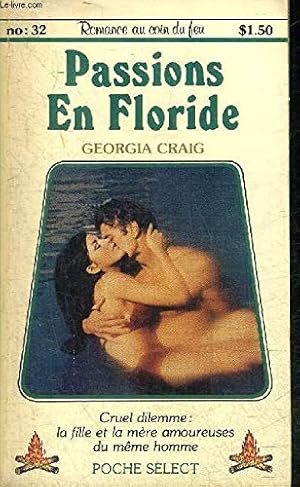 Imagen del vendedor de Passions en floride - romance au coin du feu n32 - collection poche select n221 a la venta por librairie philippe arnaiz