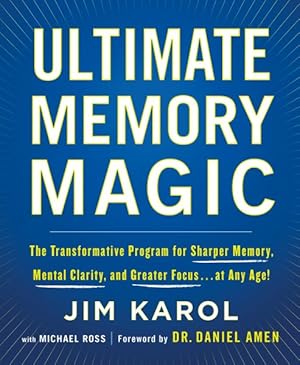Seller image for Ultimate Memory Magic : The Transformative Program for Sharper Memory, Mental Clarity, and Greater Focus . . . at Any Age! for sale by GreatBookPrices