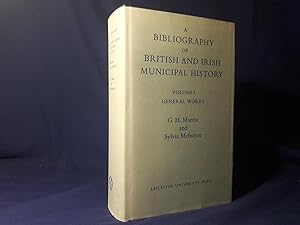 Imagen del vendedor de A Bibliography of British and Irish Municipal History Volume.1 General Works(Hardback,w/dust jacket,1st Edition,1972) a la venta por Codex Books