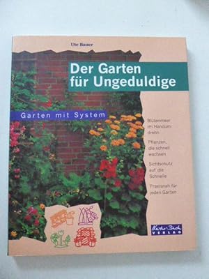 Immagine del venditore per Der Garten fr Ungeduldige. Garten mit System. Softcover venduto da Deichkieker Bcherkiste