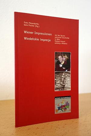 Wiener Impressionen - Auf den Spuren polnischer Geschichte in Wien Wiede´nskie impresje - `Sladam...