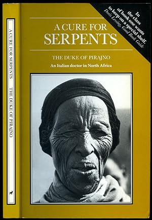 Seller image for A Cure for Serpents | An Italian Doctor in North Africa for sale by Little Stour Books PBFA Member