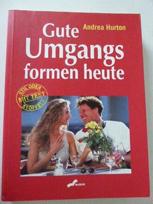 Seller image for Gute Umgangsformen heute. Stil oder Stoffel? Softcover for sale by Deichkieker Bcherkiste