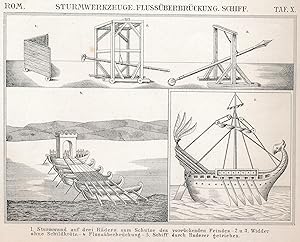 Seller image for ORIGINAL!! Keine REPRO, Abriss des Kriegs- und Waffenwesens aller epochemachenden Vlker von den frhesten Zeiten bis zum dreissigjhrigen Kriege,;"Tafel X: Rom, Sturmwerkzeuge, Flussberbrckung, Schiff; 1 Sturmwand auf drei Rdern zum Schutze des vorrckenden Feindes; 2 und 3 Widder ohne Schildkrte; 4 Flussberbrckung; 5 Schiff durch Ruderer getrieben" for sale by Antiquariat Kastanienhof