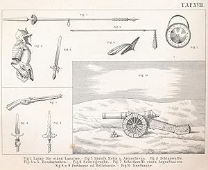 Seller image for ORIGINAL Holzstich von 1882. Abriss des Kriegs- und Waffenwesens aller epochemachenden Vlker von den frhesten Zeiten bis zum dreissigjhrigen Kriege,;"Tafel XVIII: 1 Lanze fr einen Lanzirer; 2 Kra, Helm und Armschiene; 3 Schlagwaffe; 4 und 5 Rondartschen; 6 Seitengewehr; 7 Schiewaffe eines Arquebusiers; 8 und 9 Partisane oder Hellebarde; 10 Karthaune" for sale by Antiquariat Kastanienhof