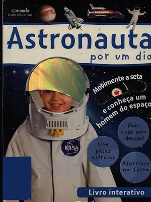 Imagen del vendedor de Astronauta por um dia a la venta por Librodifaccia