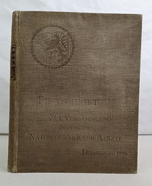 Festschrift zur 70.Versammlung Deutscher Naturforscher und Aerzte dargereicht von der Stadt Düsse...