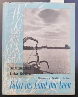 Fahrt ins Land der Seen : Ferien in Mecklenburg - Mit Aufnahmen von Willy Pritsche -