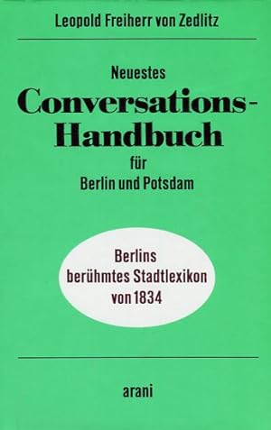 Bild des Verkufers fr Neuestes Conversations-Handbuch fr Berlin und Potsdam. zum Verkauf von McBook