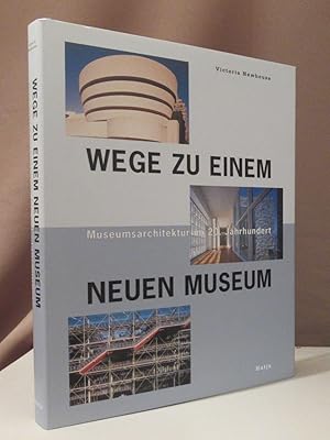 Bild des Verkufers fr Wege zu einem neuen Museum. Museumsarchitktur im 20. Jahrhundert. zum Verkauf von Dieter Eckert