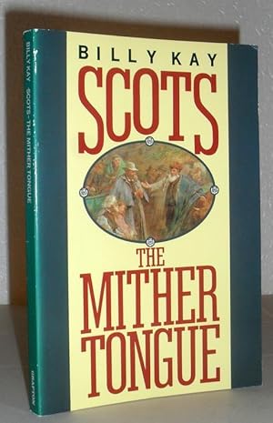 Scots The Mither Tongue