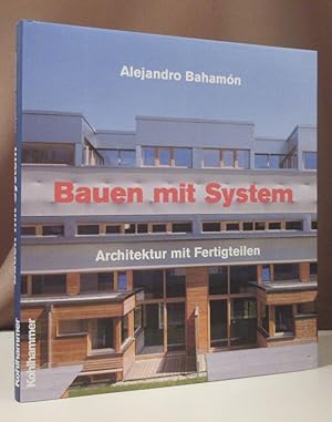 Bild des Verkufers fr Bauen mit System. Architektur mit Fertigteilen. zum Verkauf von Dieter Eckert