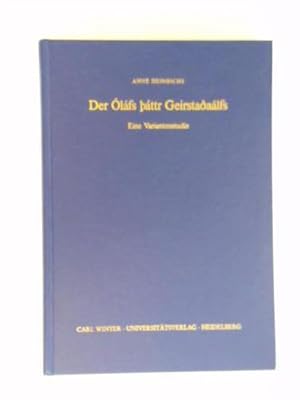 Der Olafs pattr Geirstadaalfs. Eine Variantenstudie