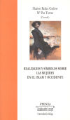 Image du vendeur pour Realidades y smbolos sobre las mujeres en el Islam y Occidente mis en vente par AG Library