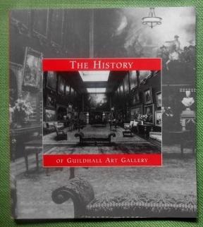 The History of Guildhall Art Gallery.